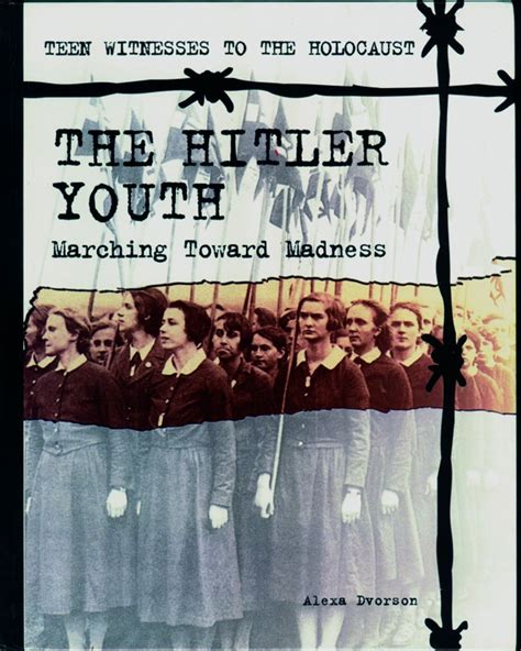 Buy Hitler Youth: Marching Toward Madness (Teen Witnesses to the ...