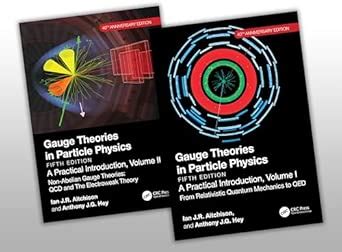 Gauge Theories in Particle Physics 40th Anniversary Edition: A ...