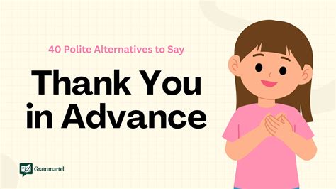 40 Polite Alternatives to Say “Thank You in Advance” (With Real ...