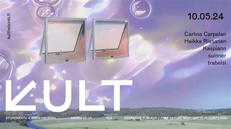 KULT Friday 10.5., Sturenkatu 4, 00510 Helsinki, Finland, 10 May to 11 ...