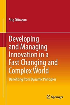 Buy Developing and Managing Innovation in a Fast Changing and Complex ...