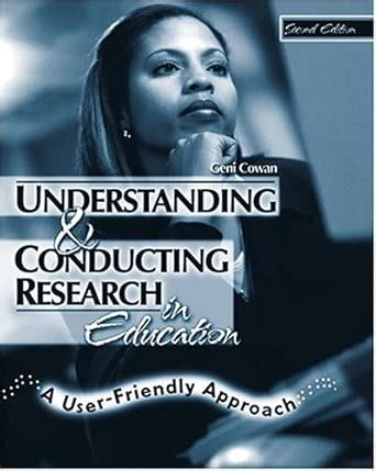 Buy UNDERSTANDING AND CONDUCTING RESEARCH IN EDUCATION: A USER-FRIENDLY ...
