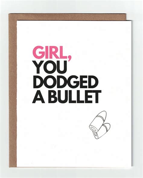 Dodged A Bullet Quotes