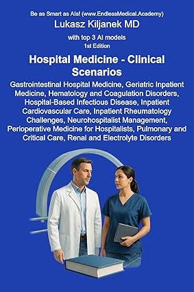 Hospital Medicine - Clinical Scenarios: Gastrointestinal, Geriatric ...