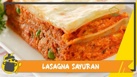 Resep Masakan Natal Lasagna Sayuran Sehat, Enak, Semua  
