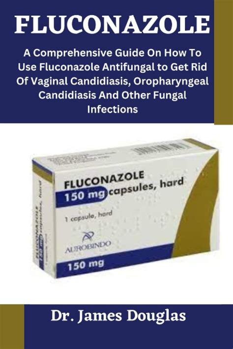 Buy Fluconazole: A Comprehensive Guide on How to Use Fluconazole ...