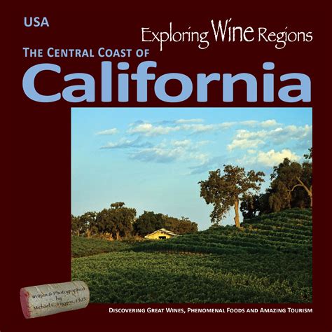 Exploring Wine Regions® – California Central Coast - Exploring Wine Regions