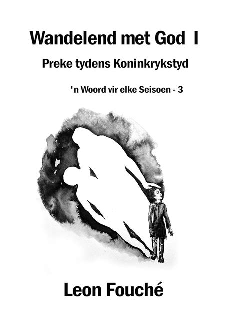 Wandelend met God I: Preke tydens Koninkrykstyd ('n Woord vir elke ...