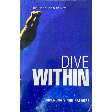 Dive Within by Bhupendra Singh Rathore – Inspire Bookspace