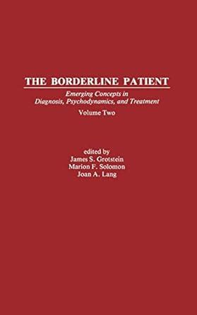 Buy The Borderline Patient: Emerging Concepts in Diagnosis ...