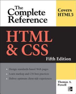 HTML & CSS: The Complete Reference