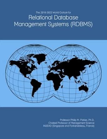 The 2018-2023 World Outlook for Relational Database Management Systems ...
