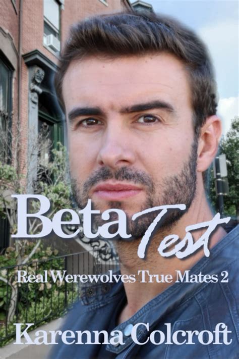 Beta Test: Real Werewolves True Mates 2 : Colcroft, Karenna: Amazon.in ...