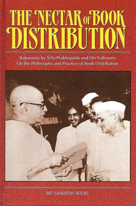 Nectar of Book Distribution: Statements by Srila Prabhupada and His ...