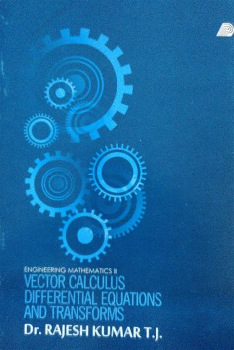 Vector Calculus, Differential Equations And Transforms - Engineering ...