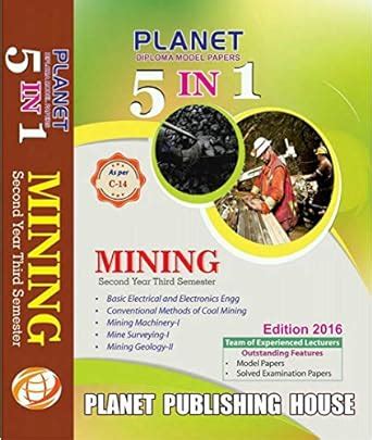 DIPLOMA IN MINING ENGINEERING SOLVED MODEL PAPERS COVERING IN FIVE ...
