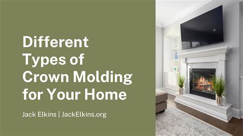 Different Types of Crown Molding for Your Home | Jack Elkins | Real Estate