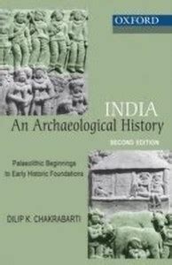 India: An Archaeological History - An Archaeological History ...