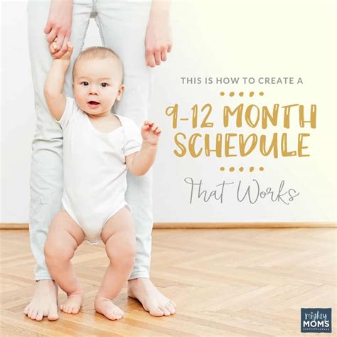 How to Create a 9 to 12 Month Schedule That Works - MightyMoms.club