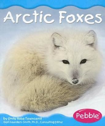 Buy Arctic Foxes (Polar Animals) Book Online at Low Prices in India ...