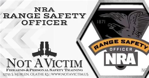 NRA Range Safety Officer Certification (RSO), Not A Victim Training ...