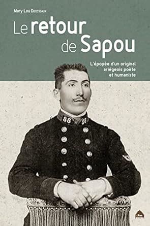 Amazon.in: Buy Le retour de sapou, l'épopée d'un original ariegeois ...
