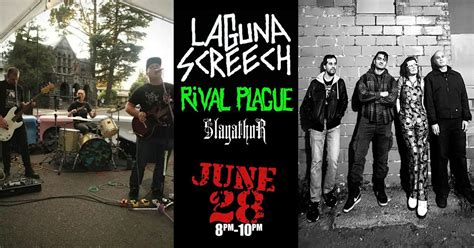 Live Music - LAGUNA SCREECH and RIVAL PLAGUE with SLAGATHOR, Barrel ...