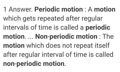 State the difference between a periodic' and a ‘non-periodic' motion ...