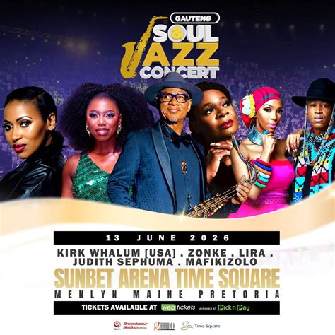 Gauteng Soul and Jazz Concert feat Kirk Whalum,Zonke,Lira,Judith ...