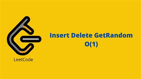 Image result for Insert/Delete Get Random O 1 LeetCode