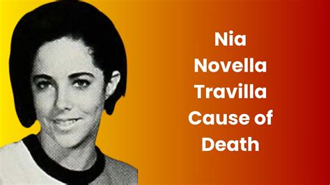 Nia Novella Travilla Cause of Death