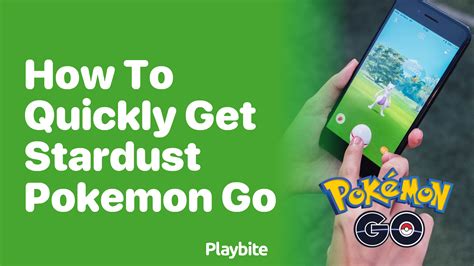How to Quickly Get Stardust in Pokemon GO - Playbite