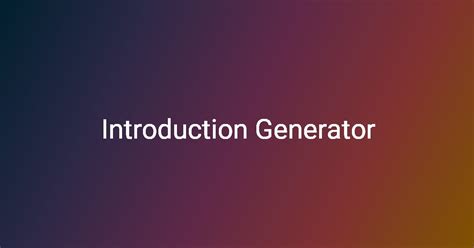 Image result for Create an Introduction Generator