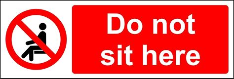 Buy Prohibition signs Do not sit here Safety sign - 3mm Aluminium sign ...
