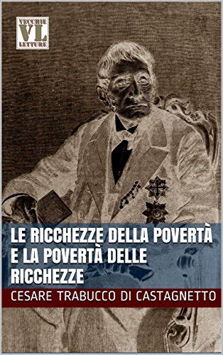 Le ricchezze della povertà e la povertà delle ricchezze (Italian ...