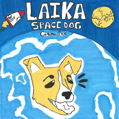 First Animal In Space Laika