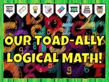 OUR TOAD-ALLY LOGICAL MATH! Math Bulletin Board Kit school resource by ...