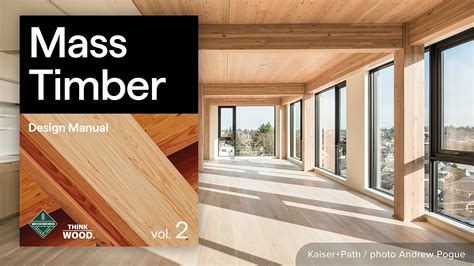 Mass Timber Design Manual – Volume 2 - WoodWorks | Wood Products Council