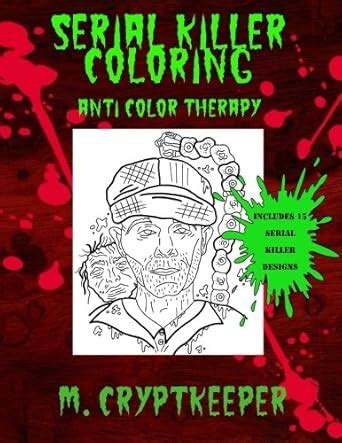 Serial Killer Coloring Book: A Halloween Coloring book For Adults ...