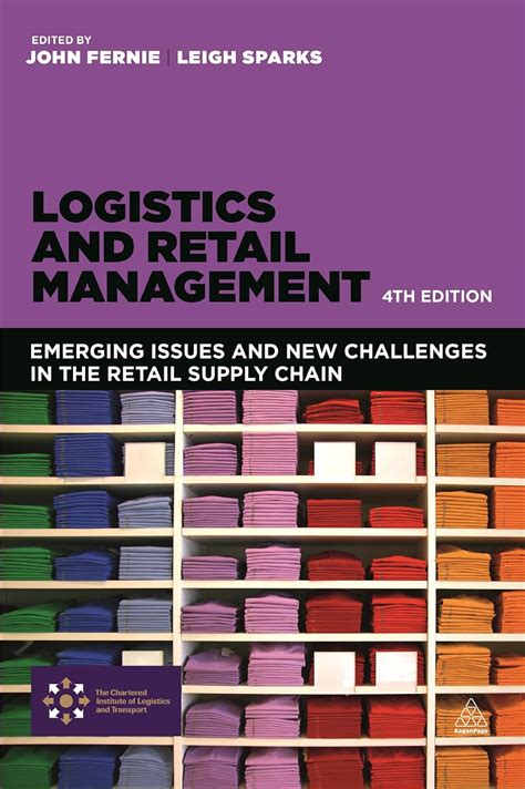 Buy Logistics and Retail Management: Emerging Issues and New Challenges ...