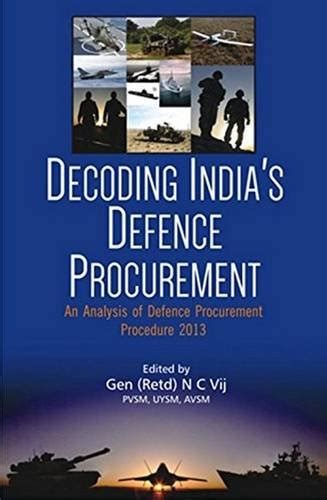 Buy Decoding India's Defence Procurement: An Analysis Of Defence ...
