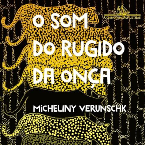 O som do rugido da onça – Vencedor Jabuti 2022 [The Sound of the Jaguar ...