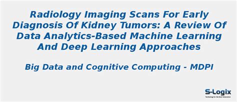 Radiology Imaging Scans for Early Diagnosis of Kidney Tumors | S-Logix