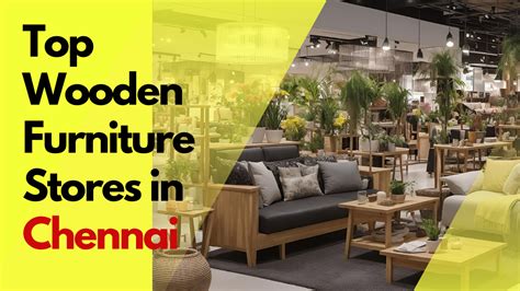 Top Wooden Furniture Stores in Chennai