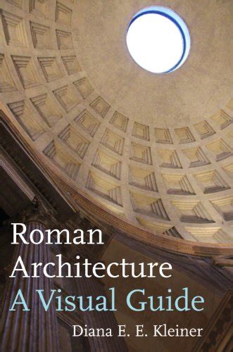 Roman Architecture: A Visual Guide eBook : Kleiner, Diana E. E.: Amazon ...