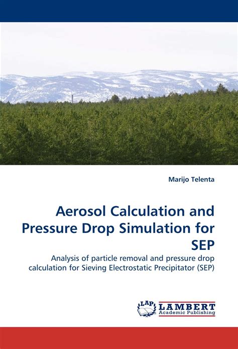 Aerosol Calculation And Pressure Drop Simulation For Sep Analysis ...