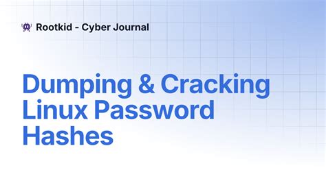 Dumping & Cracking Linux Password Hashes | Rootkid - Cyber Journal