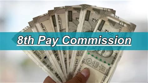 8th Pay Commission 2025 Salary Hike Pay Matrix And DA Merger Benefits ...