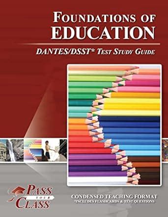 Foundations of Education DANTES/DSST Test Study Guide : Passyourclass ...