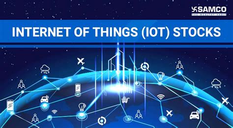 Best Internet Of Things (IoT) Stocks For March 2025